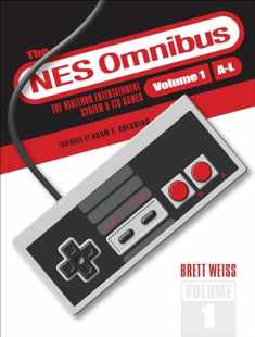 The NES Omnibus: The Nintendo Entertainment System and Its Games, Volume 1 (A–L)