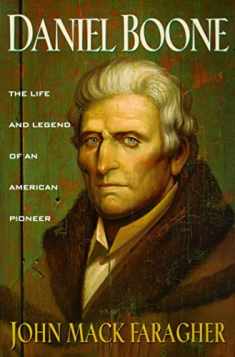 Daniel Boone: The Life and Legend of an American Pioneer (An Owl Book)