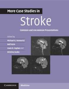 More Case Studies in Stroke: Common and Uncommon Presentations (Case Studies in Neurology)