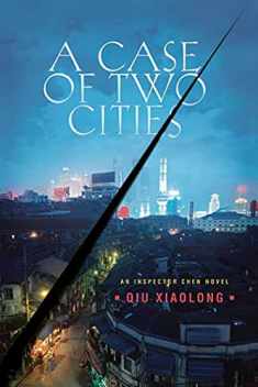 A Case of Two Cities: An Inspector Chen Novel (Inspector Chen Cao, 4)