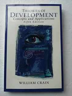 Theories of Development: Concepts and Applications (5th Edition) (MySearchLab Series)