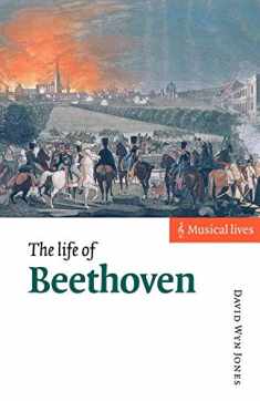 The Life of Beethoven (Musical Lives)