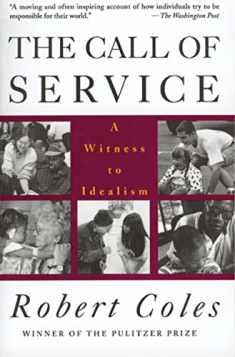 The Call of Service: A Witness to Idealism