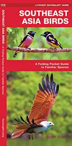 Southeast Asia Birds: A Folding Pocket Guide to Familiar Species (Wildlife and Nature Identification)