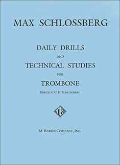 Daily Drills and Technical Studies for Trombone