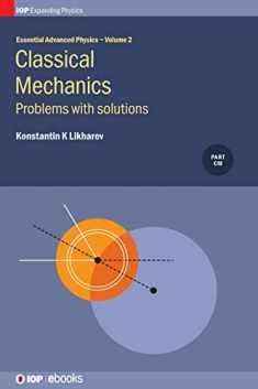 Essential Advanced Physics: Classical Mechanics Problems with Solutions (Volume 2)