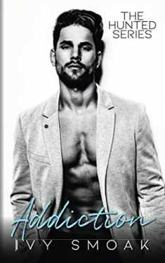 Addiction (The Hunted Series Book 2)