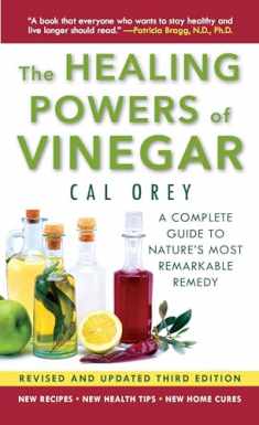 The Healing Powers of Vinegar - (3rd edition): The Healthy & Green Choice For Overall Health and Immunity