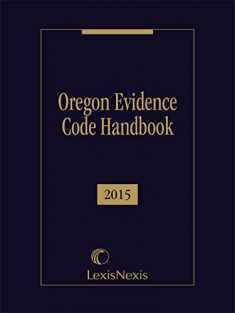 Oregon Evidence Code Handbook