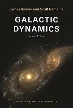 Galactic Dynamics: Second Edition (Princeton Series in Astrophysics, 13)