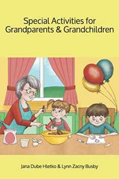Special Activities for Grandparents and Grandchildren (Fun With Grandchildren)