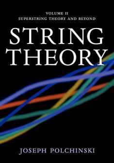 String Theory, Vol. 2 (Cambridge Monographs on Mathematical Physics)