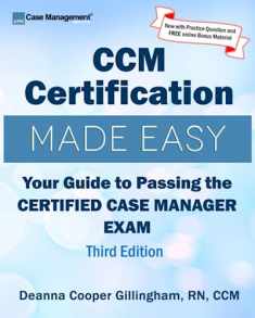 CCM Certification Made Easy: Your Guide to Passing the Certified Case Manager Exam