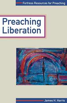 Preaching Liberation (Fortress Resources for Preaching)