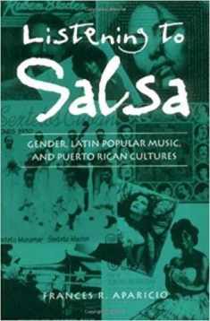Listening to Salsa: Gender, Latin Popular Music, and Puerto Rican Cultures (Music / Culture)