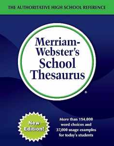 Merriam-Webster’s School Thesaurus - High School Thesaurus, Perfect for SAT, ACT, & other standardized test prep