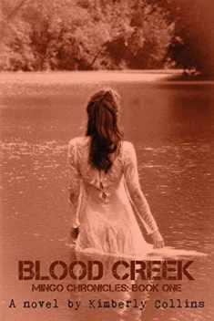 Blood Creek (Mingo Chronicles)