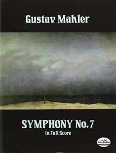 Gustav Mahler: Symphony No. 7 in Full Score