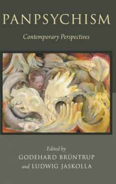 Panpsychism: Contemporary Perspectives (Philosophy of Mind Series)