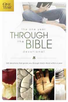 The One Year Through the Bible Devotional: 365 Devotions That Guide You Through God's Word within a Year (One Year Books)