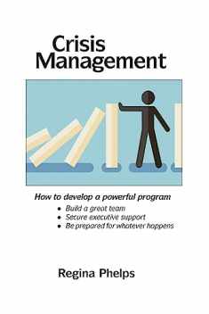 Crisis Management: How to develop a powerful program