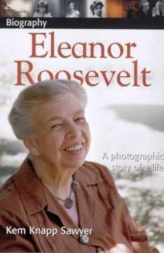 DK Biography: Eleanor Roosevelt: A Photographic Story of a Life