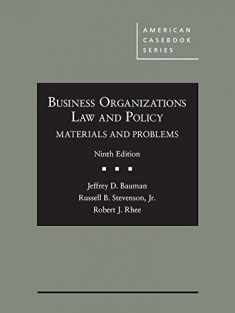 Business Organizations Law and Policy: Materials and Problems (American Casebook Series)
