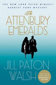 The Attenbury Emeralds: The New Lord Peter Wimsey/Harriet Vane Mystery (Lord Peter Wimsey/Harriet Vane Mysteries)