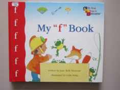 My "f" book (My first steps to reading) [Hardcover] [Jan 01, 2001] Jane Bell Moncure and Colin King