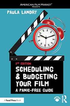 Scheduling and Budgeting Your Film (American Film Market Presents)