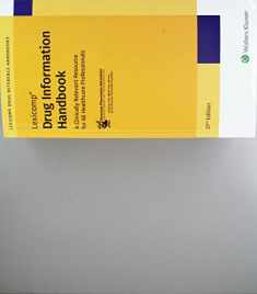 Drug Information Handbook: A Clinically Relevant Resource for All Healthcare Professionals