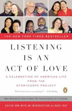 Listening Is an Act of Love: A Celebration of American Life from the StoryCorps Project (Penguin Books for English: Developmental)