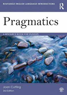 Pragmatics: A Resource Book for Students (Routledge English Language Introductions)