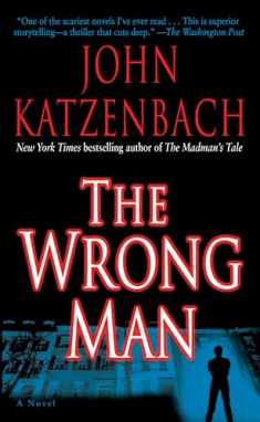 The Wrong Man: A Novel