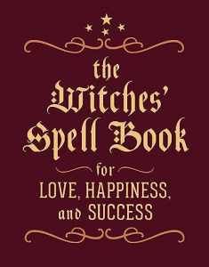The Witches' Spell Book: For Love, Happiness, and Success (RP Minis)