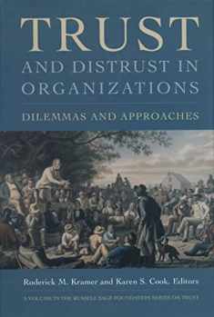 Trust and Distrust In Organizations: Dilemmas and Approaches (Russell Sage Foundation Series on Trust)