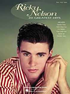 Ricky Nelson - 20 Greatest Hits (Piano/Vocal/guitar Artist Songbook)