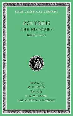 The Histories, Volume V: Books 16-27 (Loeb Classical Library)