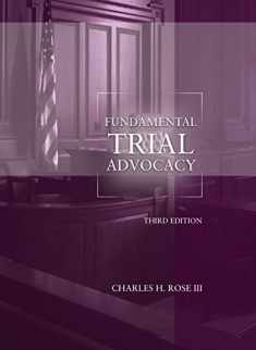 Fundamental Trial Advocacy, 3rd Edition (Coursebook)