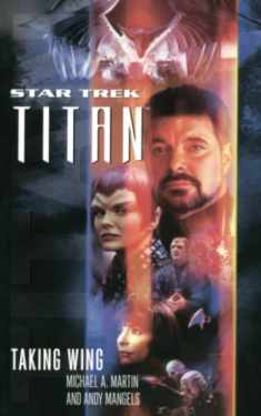 Titan #1: Taking Wing: Taking Wing (Star Trek: The Next Generation)