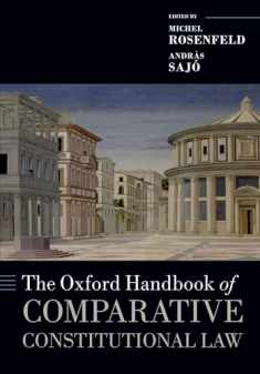 The Oxford Handbook of Comparative Constitutional Law (Oxford Handbooks)