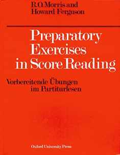 Preparatory Exercises in Score Reading (Vorbereitende Ubungen im Partiturlesen)