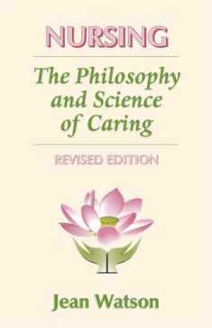 Nursing: The Philosophy and Science of Caring, Revised Edition