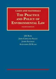 The Practice and Policy of Environmental Law (University Casebook Series)