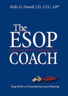 The ESOP Coach: Using ESOPs in Ownership Succession Planning