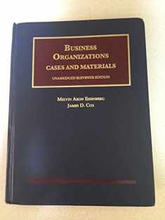 Business Organizations: Cases and Materials (University Casebook)