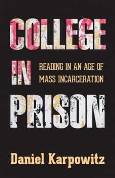 College in Prison: Reading in an Age of Mass Incarceration