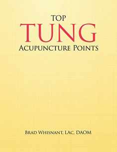 Top Tung Acupuncture Points: Clinical Handbook