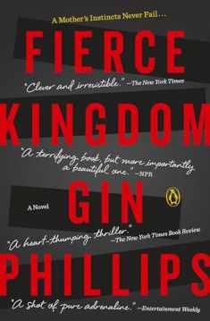 Fierce Kingdom: A Novel