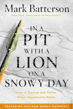 In a Pit with a Lion on a Snowy Day: How to Survive and Thrive When Opportunity Roars